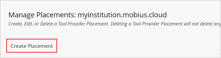 On the Manage Placements page for myinstitution, Create Placement button is highlighted.